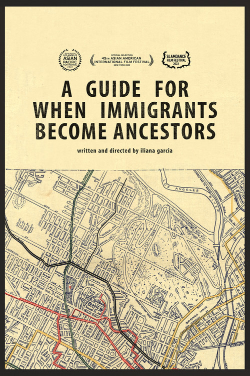 A Guide For When Immigrants Become Ancestors (2022) poster