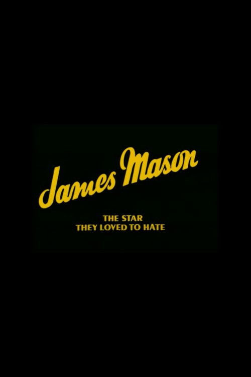 James Mason: The Star They Loved to Hate (1984) poster