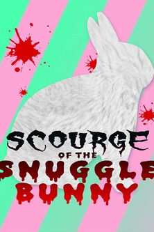 Snuggle Bunny: Man's Most Lovable Predator (2011) poster