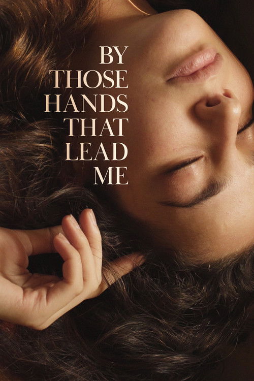 By Those Hands That Lead Me (2020) poster
