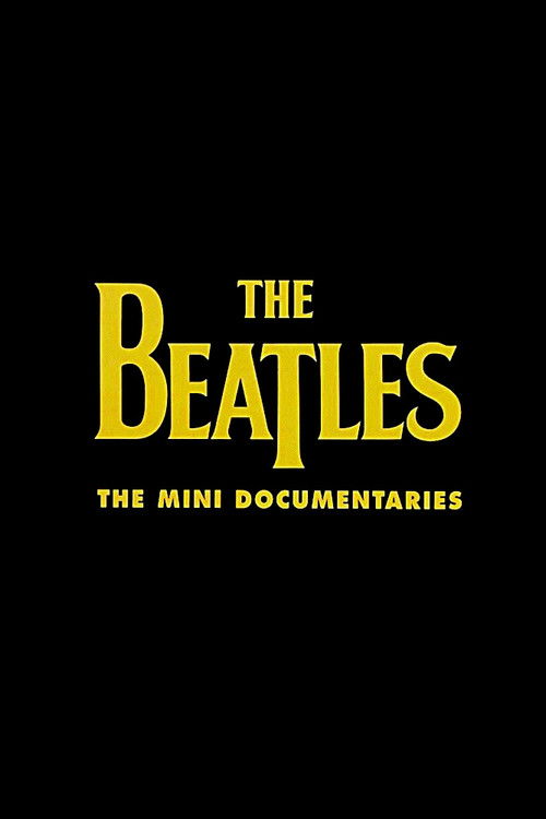 The Beatles: The Mini Documentaries (2009) poster