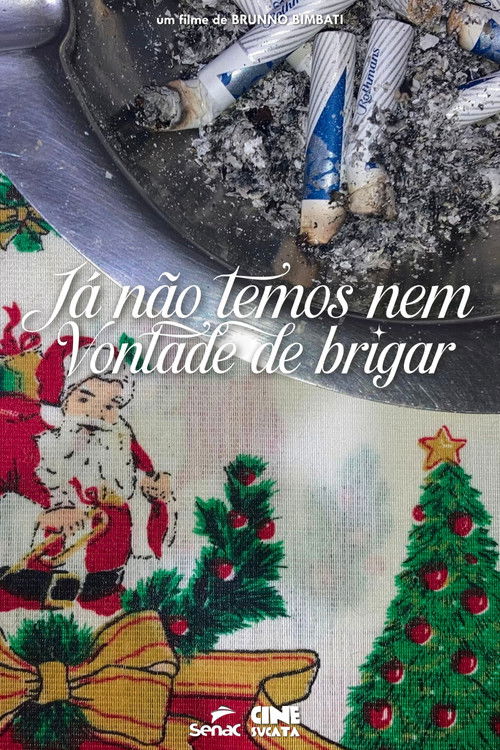 Já não temos nem vontade de brigar (2025) poster