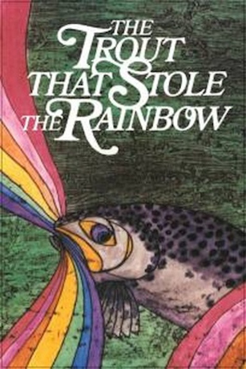 The Trout That Stole the Rainbow (1982) poster