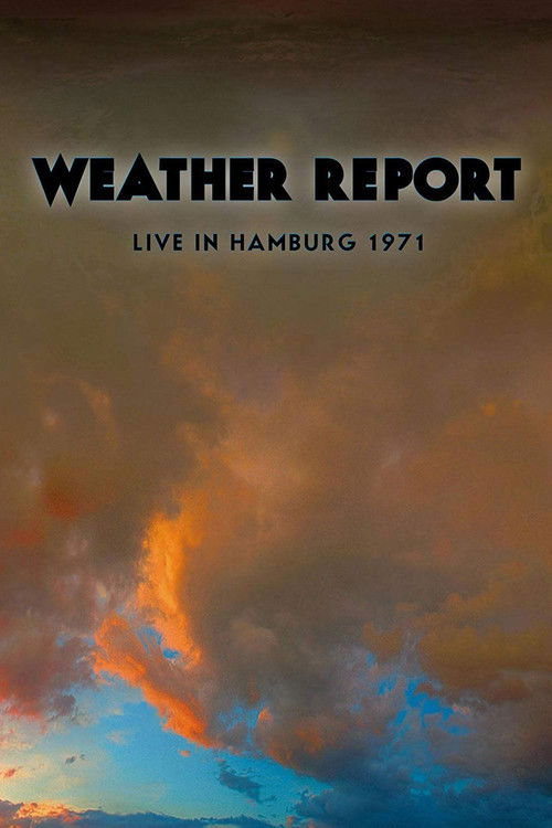 Weather Report Live In Hamburg 1971 (1971) poster