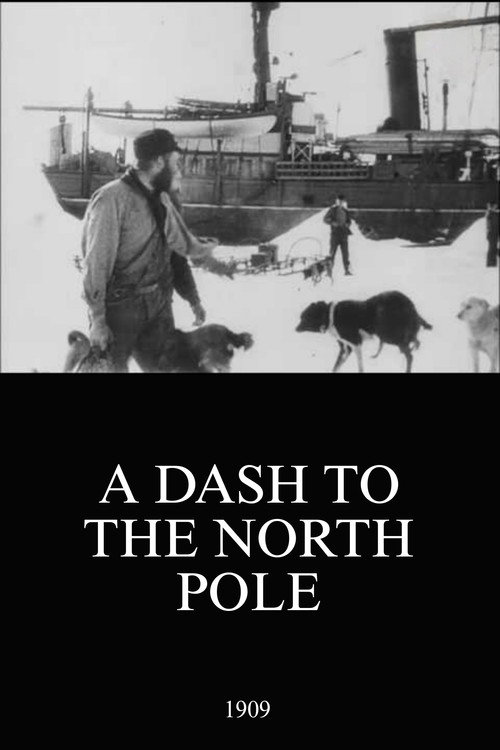A Dash to the North Pole (1909) poster