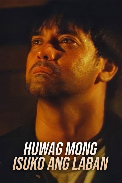 Huwag Mong Isuko Ang Laban (1995) poster