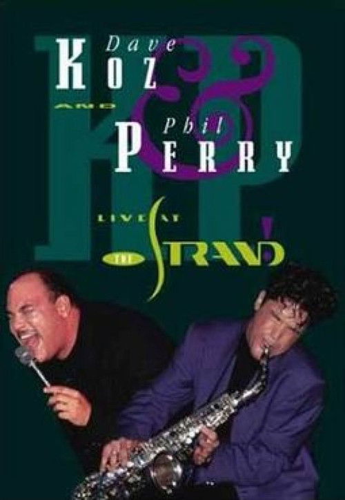 Dave Koz & Phil Perry: Live at the Strand (1992) poster
