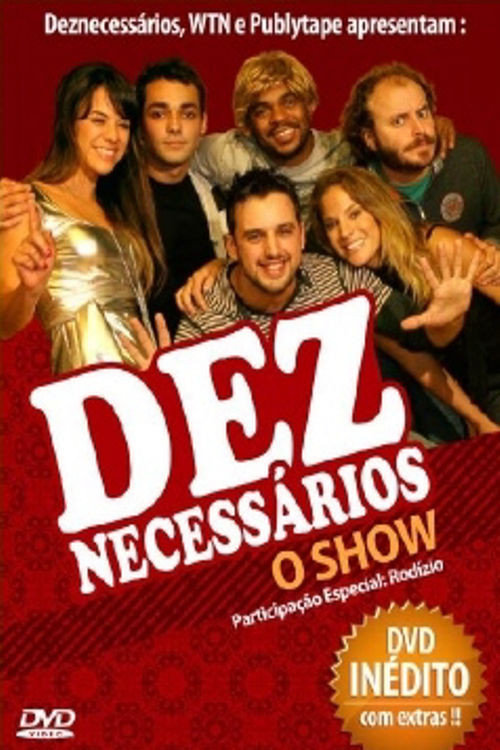 Deznecessários: O Show (2008) poster