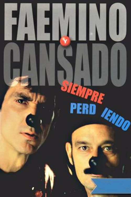 Faemino y Cansado: Siempre Perdiendo (2002) poster