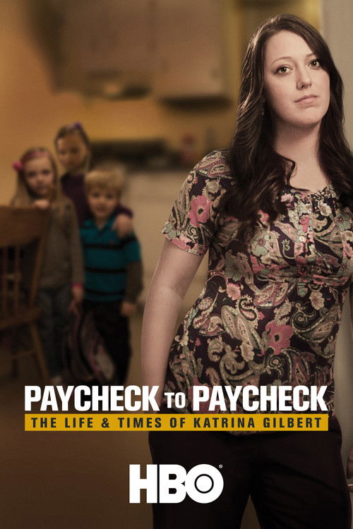 Paycheck to Paycheck: The Life & Times of Katrina Gilbert (2014) poster