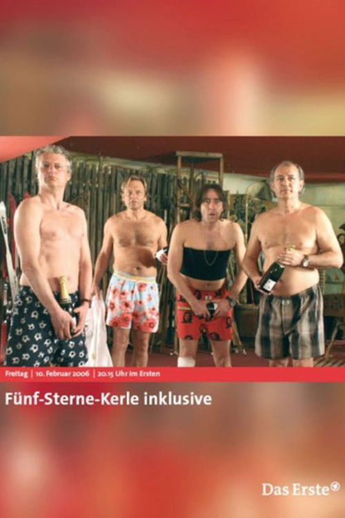 Fünf-Sterne-Kerle inklusive (2006) poster