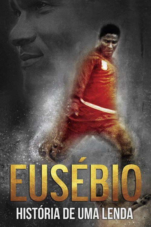 Eusébio: Story of a Legend (2017) poster