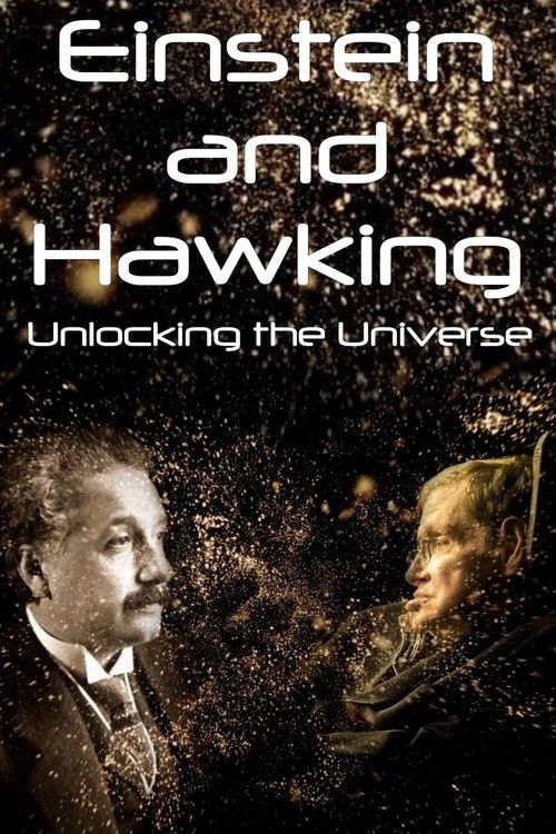 Einstein and Hawking: Unlocking the Universe (2019) poster