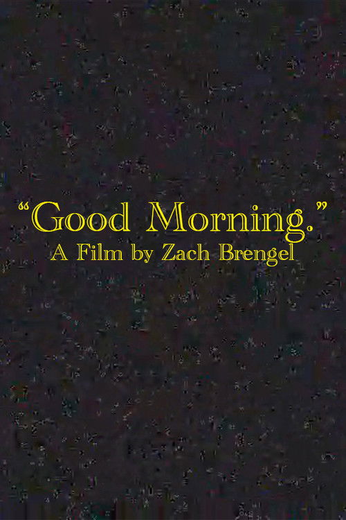 "Good Morning." (2025) poster