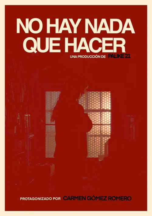 No hay nada que hacer (2025) poster