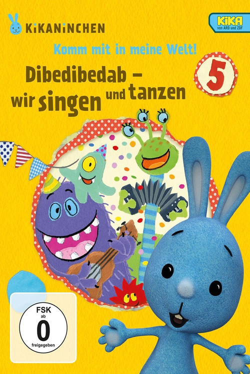 Kikaninchen - Dibedibedab - Wir singen und tanzen (2017) poster
