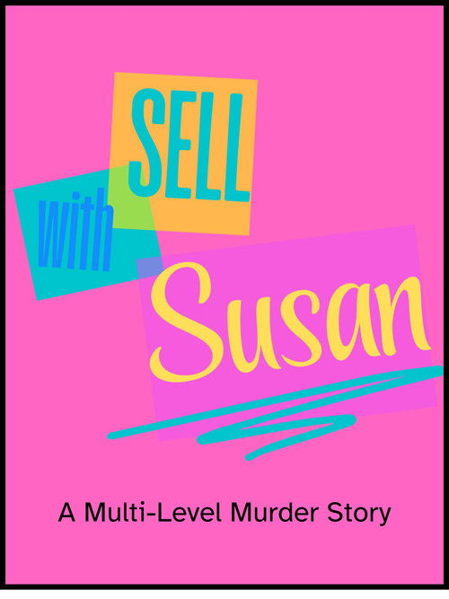 Sell With Susan: A Multi-Level Murder Story poster