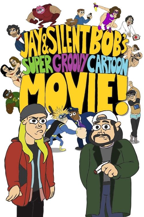 Jay and Silent Bob's Super Groovy Cartoon Movie (2013) poster