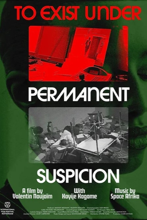 To Exist Under Permanent Suspicion (2024) poster