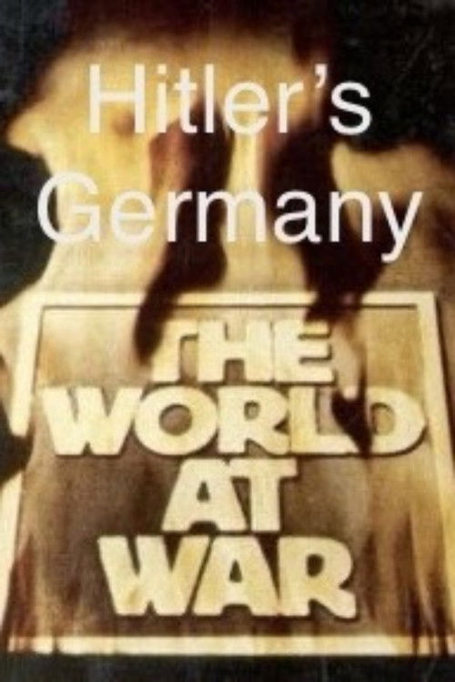Hitler’s Germany - A World at War Special Presentation (1976) poster