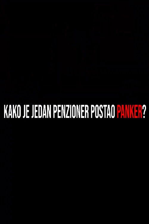 Kako je jedan penzioner postao panker? (2024) poster