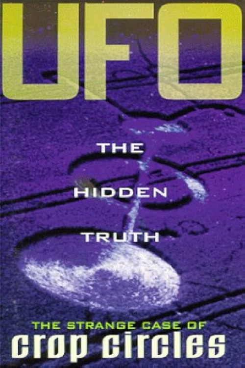 UFO The Hidden Truth: The Strange Case of Crop Circles (1991) poster