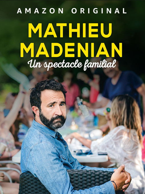 Mathieu Madénian : un spectacle familial (2019) poster