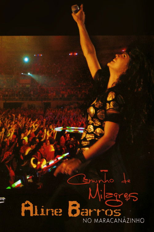 Caminho de Milagres: Aline Barros no Maracanãzinho (2008) poster