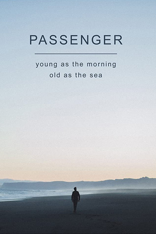 Passenger: Young as the Morning, Old as the Sea (2016) poster