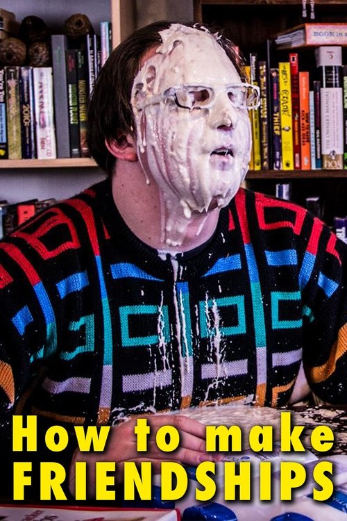 How to Make Friendships (2014) poster