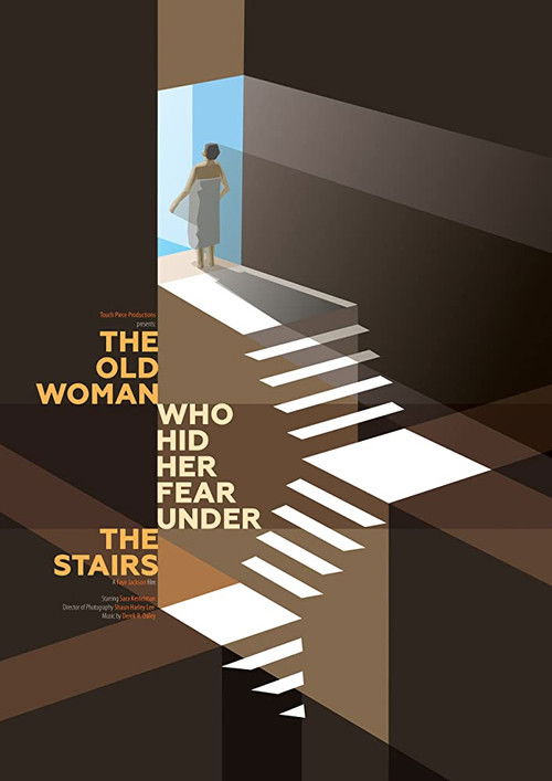 The Old Woman Who Hid Her Fear Under the Stairs (2018) poster