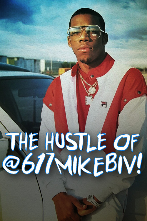 The Hustle of @617MikeBiv (2023) poster