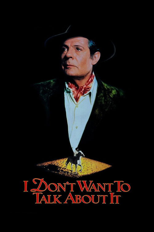 I Don't Want to Talk About It (1993) poster