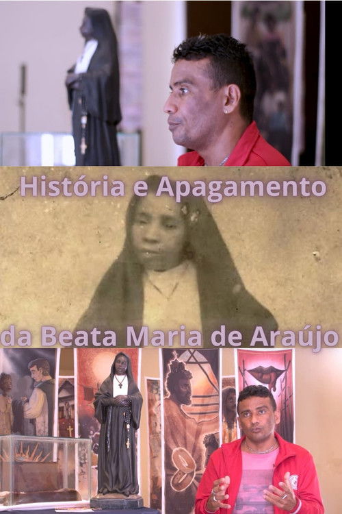 História e Apagamento da Beata Maria de Araújo (2025) poster