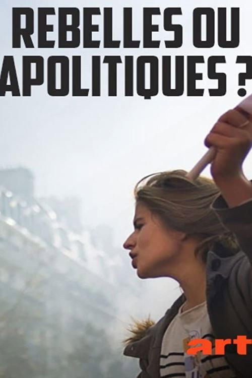 Rebellisch oder unpolitisch? Protestgeneration 2018 (2007) poster