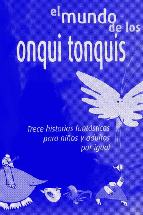 El mundo de los Onqui Tonqui (2002) poster