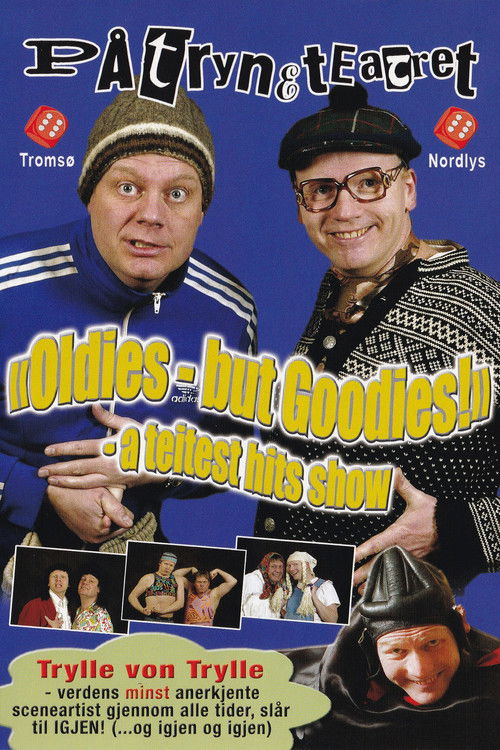 Påtryneteatret: "Oldies - but Goodies!" - A teitest hits show (2004) poster