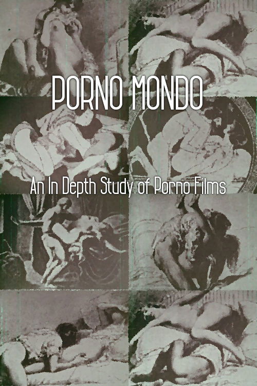 Porno Mondo: An In Depth Study of Porno Films (1971) poster
