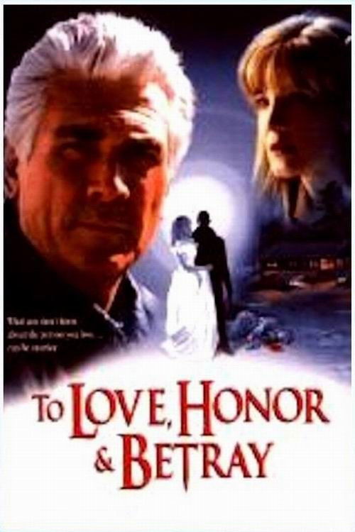To Love, Honor, & Betray (1999) poster