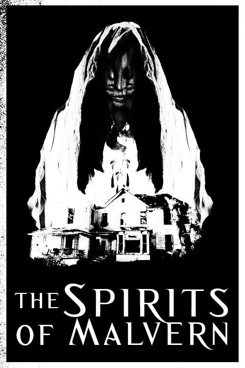 The Spirits of Malvern (2018) poster