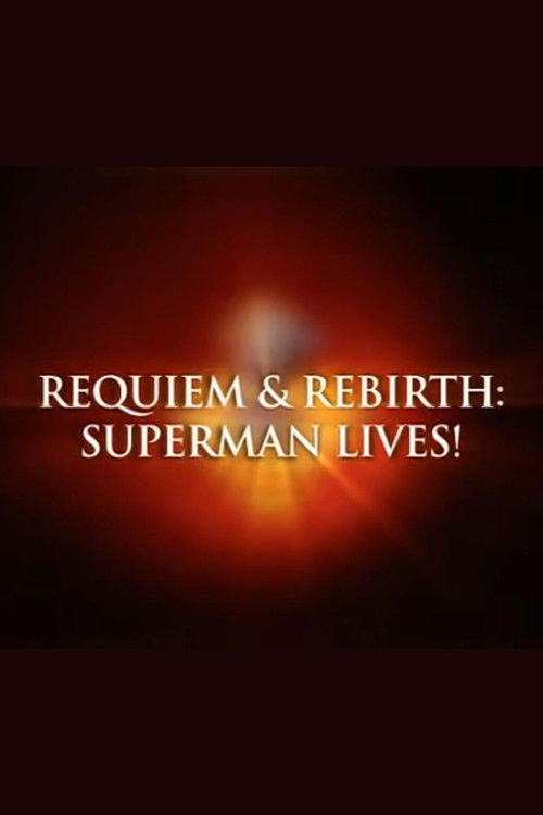 Requiem & Rebirth: Superman Lives! (2007) poster