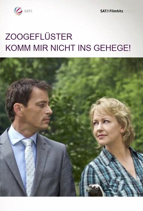 Zoogeflüster - Komm mir nicht ins Gehege! (2008) poster