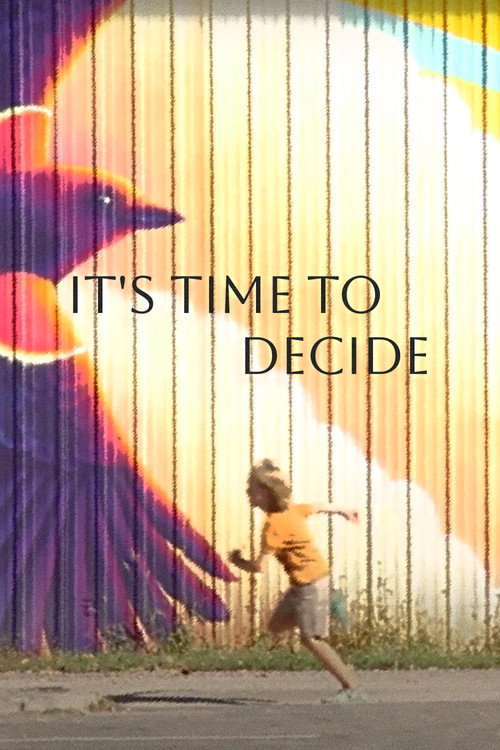 It's Time to Decide (2024) poster