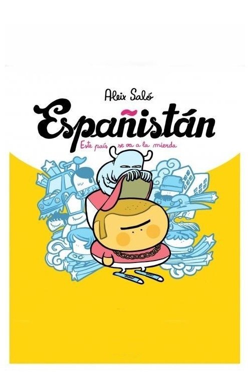 Españistán (La burbuja inmobiliaria) (2011) poster