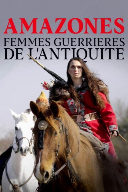 Amazones, femmes guerrières de l'Antiquité (2024) poster
