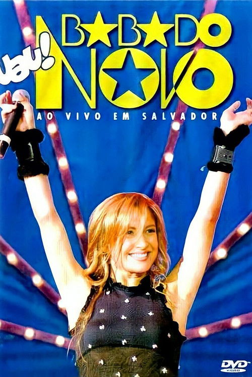 Uau! Ao Vivo Em Salvador (2004) poster