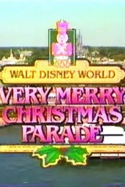 Walt Disney World Very Merry Christmas Parade (1987) poster