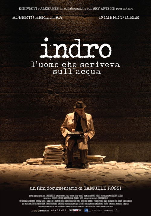 Indro - L'uomo che scriveva sull'acqua (2016) poster