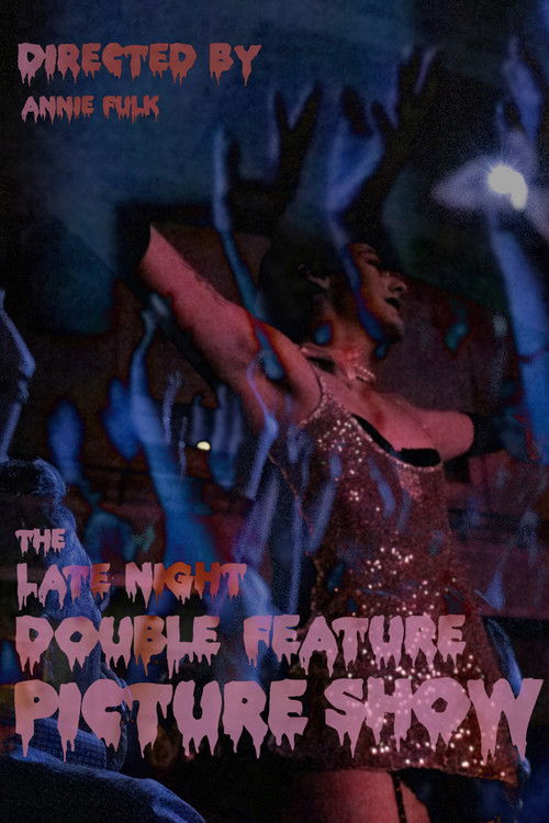 The Late Night Double Feature Picture Show poster