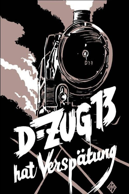 D-Zug 13 hat Verspätung (1931) poster